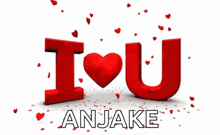 i love u anjake is written in red letters