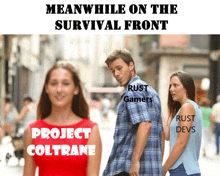 meanwhile on the survival front project coltrane rust devs rust gamers