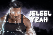 a picture of a man with lightning behind him and the words jeleel yeah