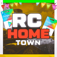 a google play gift card sitting on top of a sign that says " rc home town "