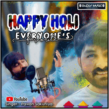 a man singing into a microphone with the words happy holi everyone 's favorites on the bottom