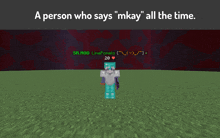 a person who says " mkay " all the time is standing in a field