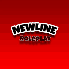 a red background with the words newline roleplay in white letters