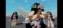 a girl with wings and a crown making a face with the words dead chat lol xd