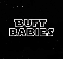 the logo for buff babies looks like a star wars logo .