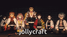 a group of anime characters are sitting next to each other with the words jollycraft written in white