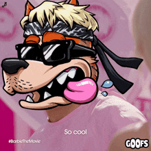 a cartoon of a wolf wearing sunglasses and a bandana says so cool goofs