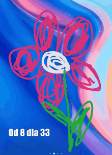 a drawing of a flower on a blue background with the words od 8 dla 33 below it