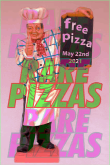 a statue of a chef holding a sign that says " free pizza may 22nd 2021 "