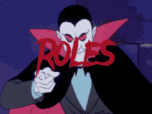 a cartoon of a vampire pointing at the word roles in red