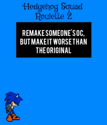 a poster for hedgehog squad roulette 2 with a pixelated sonic