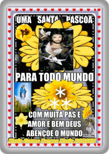 a poster that says uma santa pascoa para todo mundo com muita pas e amor e bem deus abence o mundo