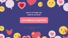 a purple background with hearts and smiley faces and a button that says " we belong together "