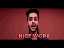 a man with a beard is saying nice work in front of a red background