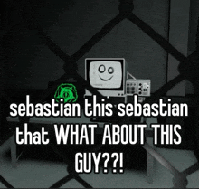 sebastian this sebastian that what about this guy??