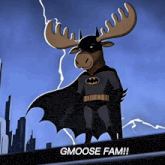 a moose in a batman costume with the words gmoose fam