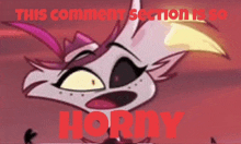 a picture of a cartoon character with the words `` this comment section is so horny '' written above it .