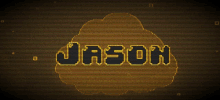 the word jason is displayed on a dark background