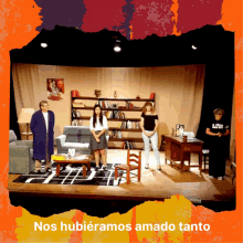 a group of people standing on a stage with the words nos hubiramos amado tanto on the bottom