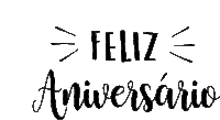 a black and white sign that says feliz aniversario on it