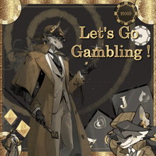 a poster that says let 's go gambling with a fox in a suit
