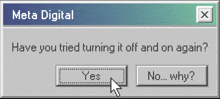 a meta digital window asks if someone tried turning it off and on again