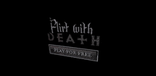 a black and white logo for flirt with death play for free .