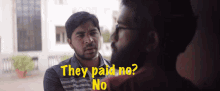 a man talking to another man with the words " they paid no " written above him