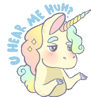 a drawing of a unicorn with the words " u hear me huh " surrounding it