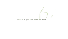 a white background with the words this is a gif that does not move on it