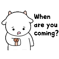 a cartoon sheep is holding a stick and asking when are you coming .