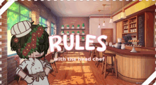 rules with the head chef written on a poster