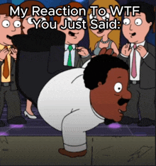 a cartoon of a man doing a handstand with the words " my reaction to wtf you just said "