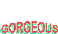 the word gorgeous is displayed in red and green on a white background