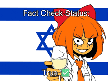 a cartoon girl holding a glass of wine in front of a flag that says " fact check status : true "