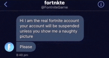 a screenshot of a text message from fortnkte asking for a naughty picture