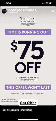 an advertisement for botox cosmetic that says time is running out for $ 75 off