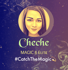 a poster for cheche magic 8 elite with a picture of her