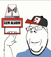 a man in a baseball cap holds up a sign that says gem alarm