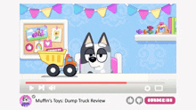 muffin 's toys dump truck review is being played on a youtube channel