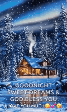a goodnight sweet dreams and god bless you message with a snowy cabin in the background