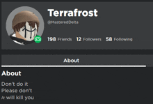 terrafrost has 198 friends 12 followers and 58 following on his account