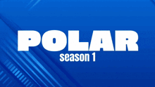 a blue and green background with the words polar season 1 on it