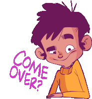 a cartoon drawing of a boy with the words come over on the bottom