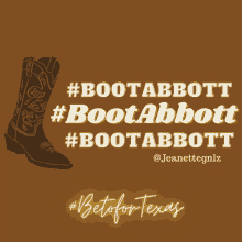 a poster with a cowboy boot and the words #bootabbott #bootabbott #bootabbott