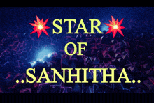 a dark blue background with the words star of sanhitha