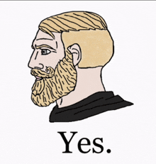 a cartoon of a man with a beard and the words yes below him