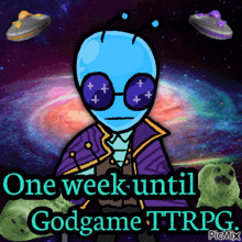 a cartoon of an alien with the words one week until godgame ttrpg on the bottom