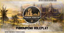 phnom penh roleplay is the best fivem roleplay server