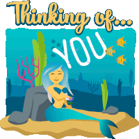 an illustration of a mermaid with the words " thinking of you "